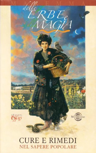 Delle erbe e della magia. Cure e rimedi nel sapere … | Immagine Gallery 2
