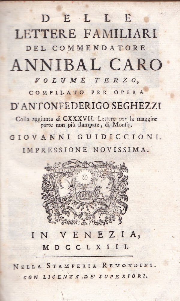 Delle lettere familiari del Commendatore Annibal Caro. III.