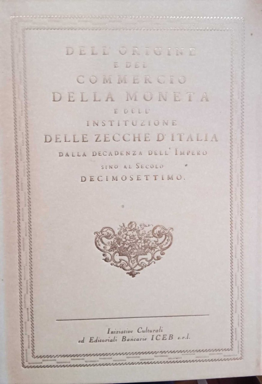 Delle monete in senso pratico, e morale. Dell'origine e del … | Immagine principale