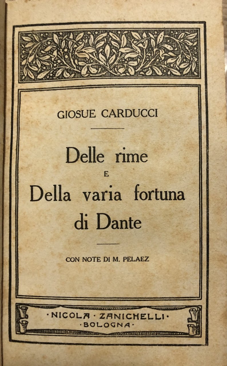 Delle rime e della varia fortuna di Dante.