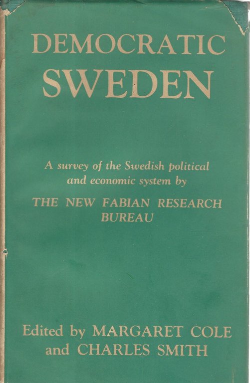 Democratic Sweden. A survey of the Swedish political and economic …