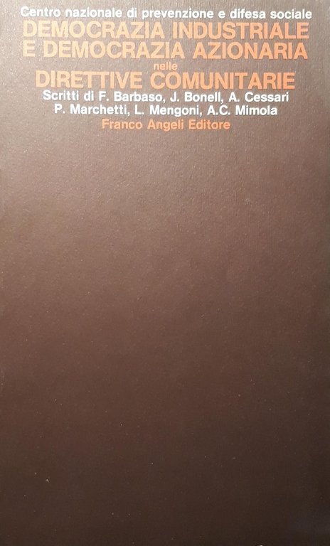 Democrazia industriale e democrazia azionaria nelle direttive comunitarie