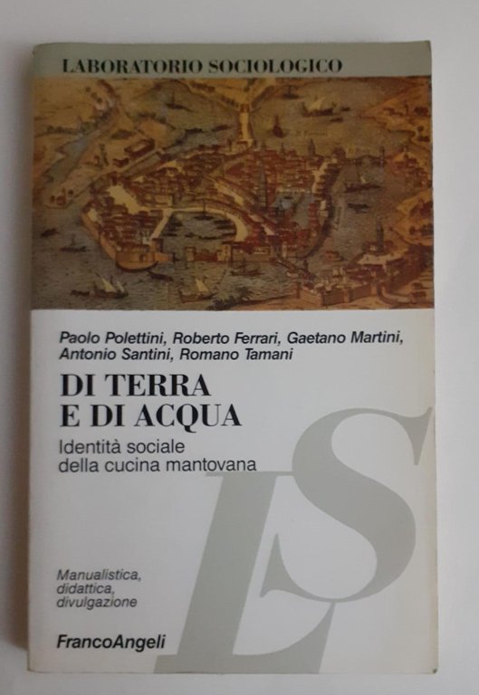 Di terra e di acqua : identità sociale della cucina … | Immagine Gallery 2