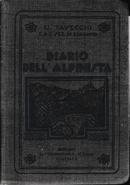Diario dell'alpinista. Guida rapida alle capanne e rifugi alpini - …