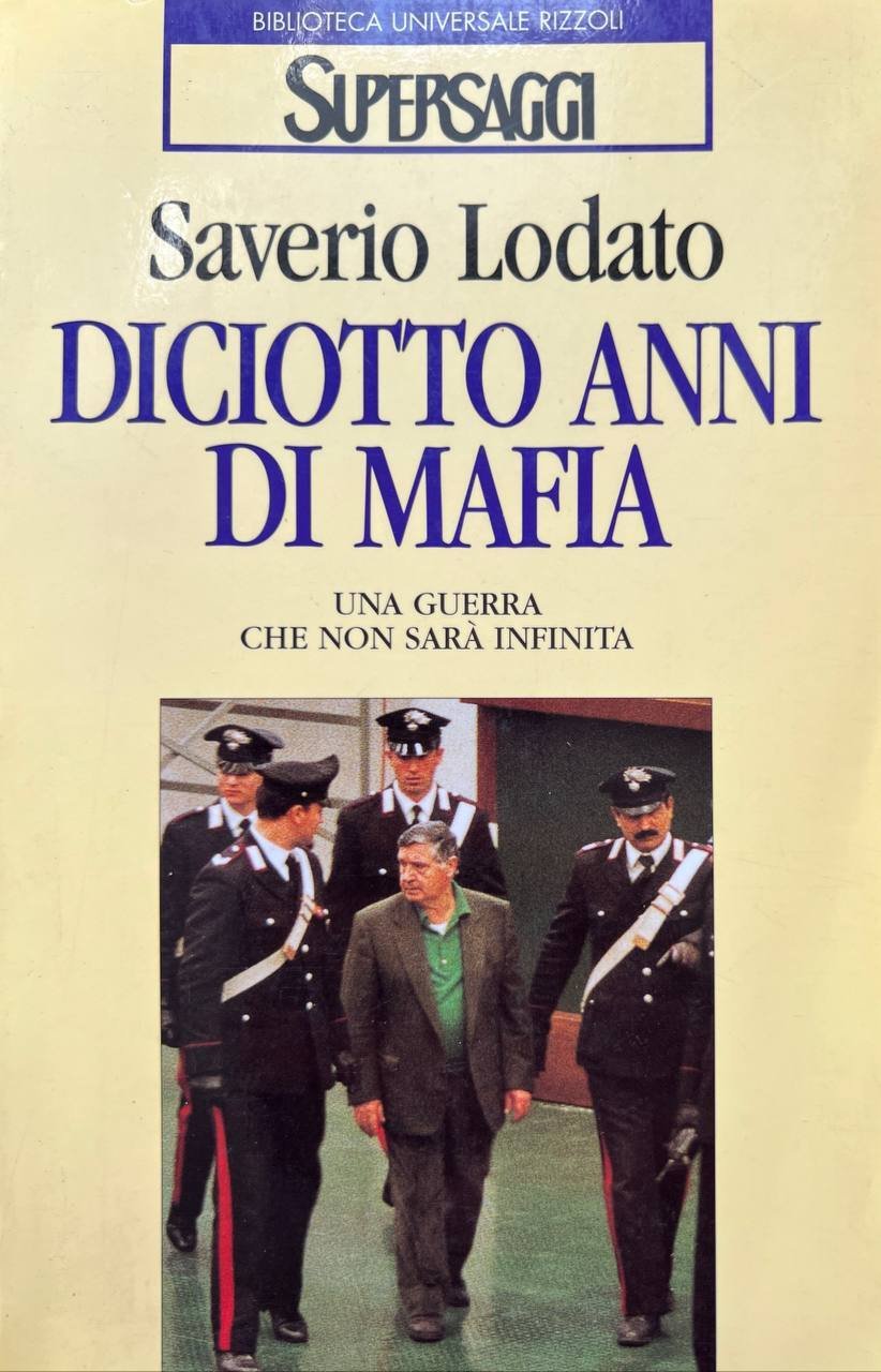 Diciotto anni di mafia. Una guerra che non sarà infinita