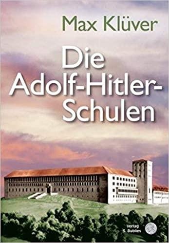 Die Adolf Hitler Schulen