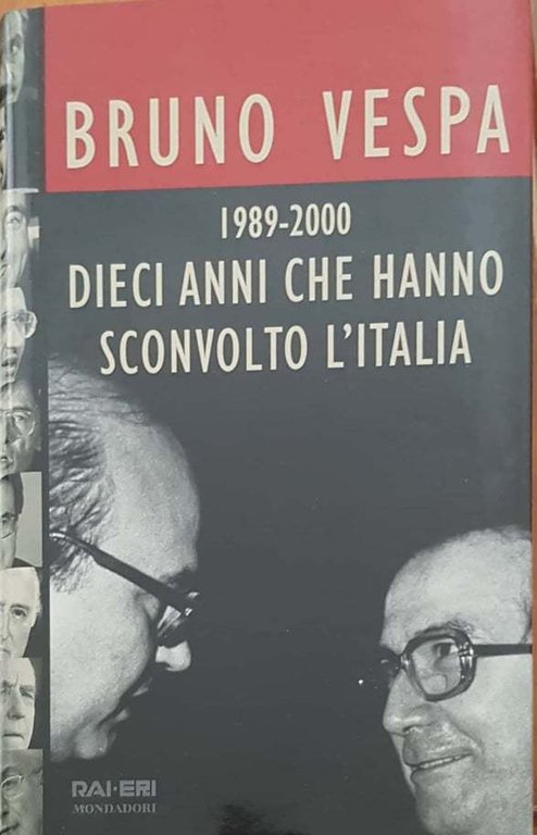 Dieci anni che hanno sconvolto l'Italia. 1989-2000 | Immagine Gallery 3