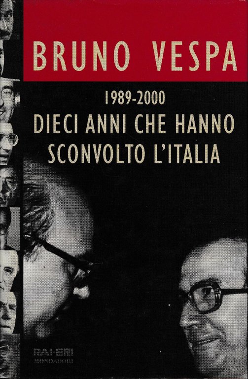 Dieci anni che hanno sconvolto l'Italia. 1989-2000 | Immagine Gallery 2