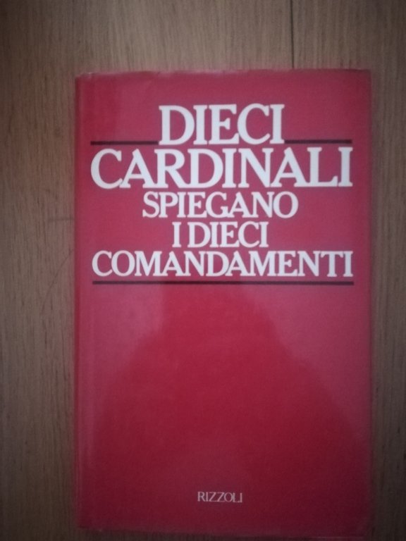 Dieci cardinali spiegano i dieci comandamenti