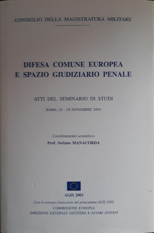 Difesa comune europea e spazio giudiziario penale