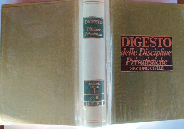 Digesto delle discipline privatistiche Sezione Civile. Vol. I - A-AU