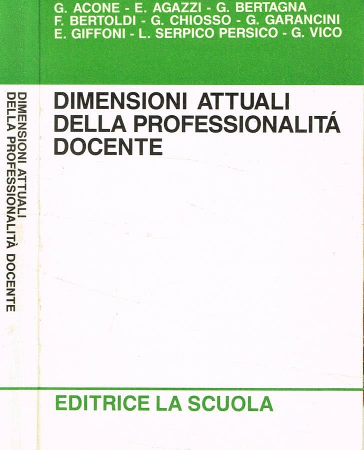 Dimensioni attuali della professionalità docente.