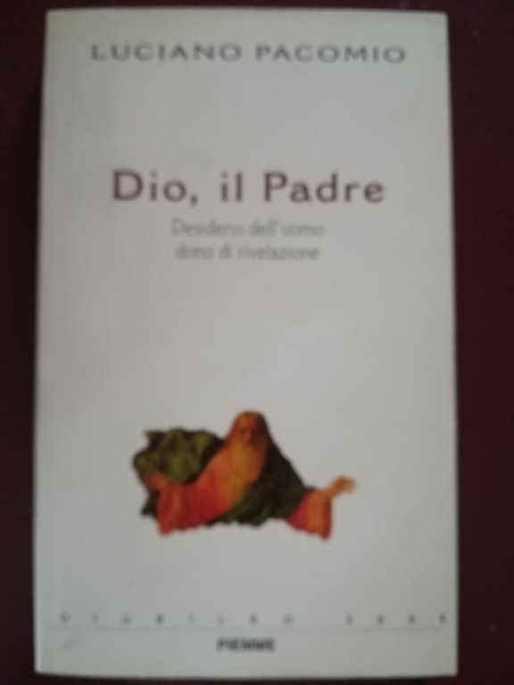 Dio il Padre. Desiderio dell'uomo, dono di rivelazione | Immagine Gallery 2
