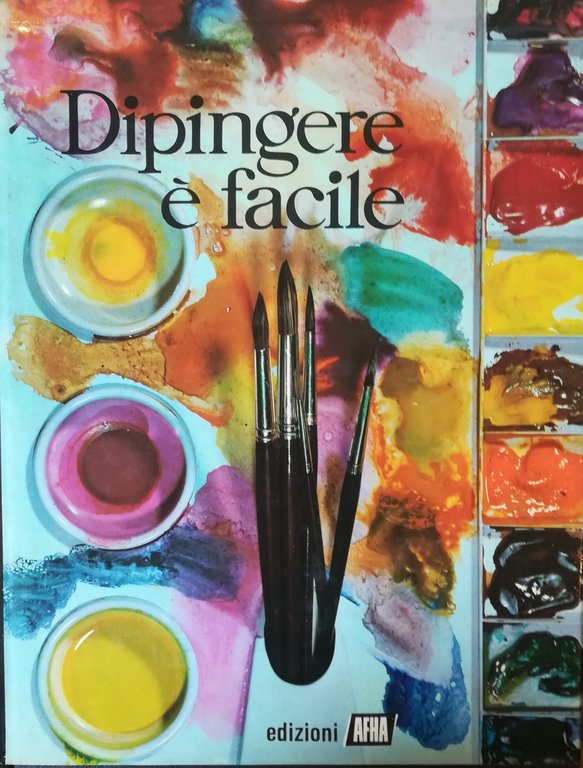 Dipingere è facile. I. II.