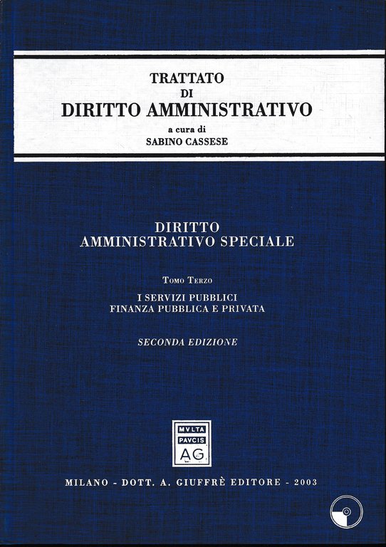 Diritto amministrativo speciale. Tomo terzo. I servizi pubblici. Finanza pubblica … | Immagine Gallery 2