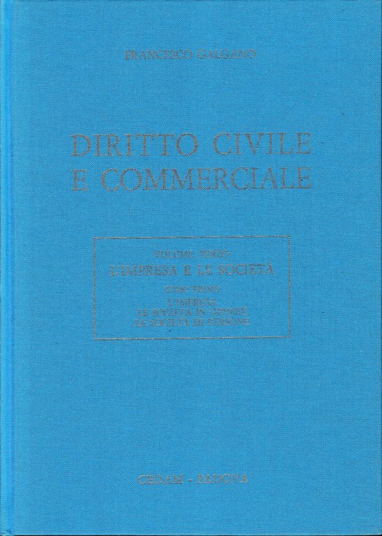 Diritto civile e commerciale, vol. 3/1: L' impresa, le società …