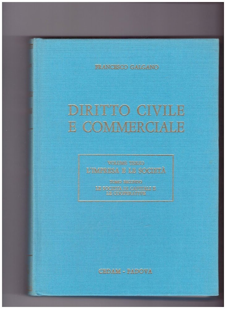 Diritto Civile e COmmerciale Vol. 3 Tomo 2: Le societÃ …