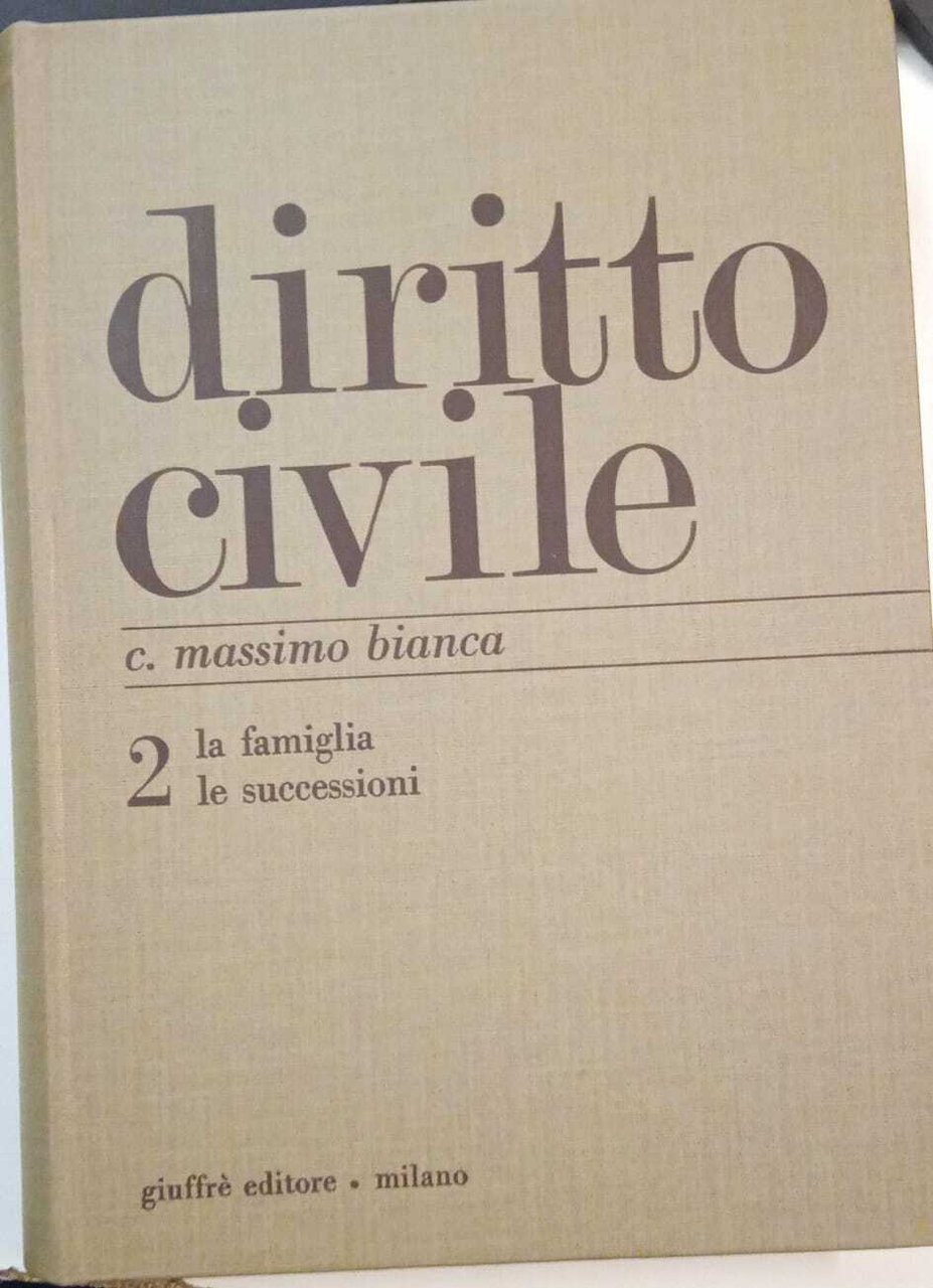 Diritto civile. Volume 2: La famiglia - Le successioni.
