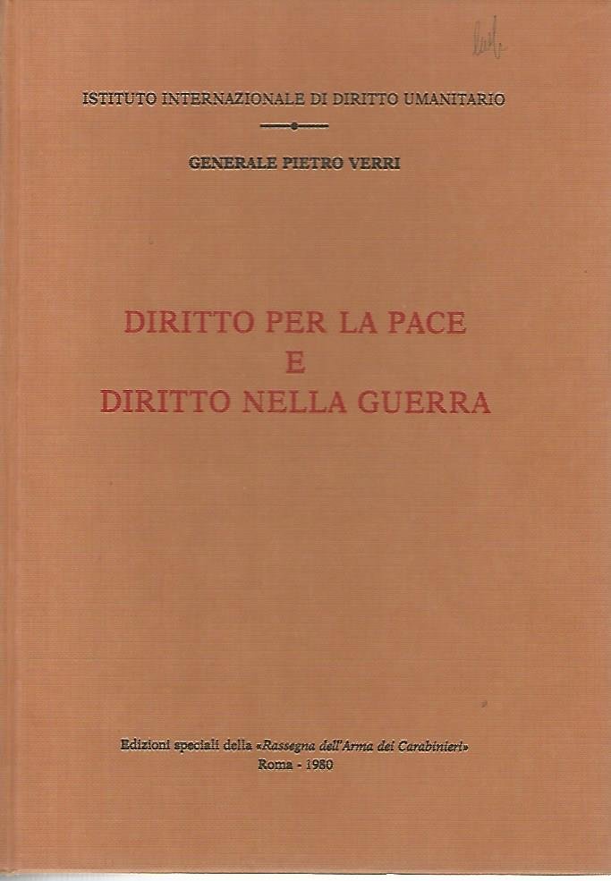 Diritto per la pace e diritto nella guerra