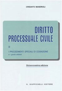 Diritto processuale civile. I procedimenti speciali di cognizione e i …