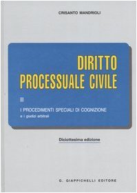 Diritto processuale civile. I procedimenti speciali di cognizione e i …