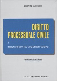 Diritto processuale civile. Nozioni introduttive e disposizioni generali (Vol. 1)