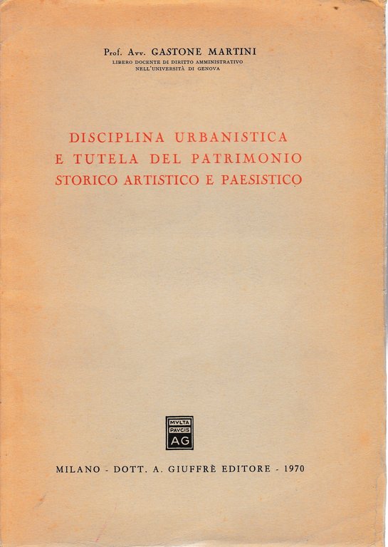 Disciplina urbanistica e tutela del patrimonio storico artistico e paesistico