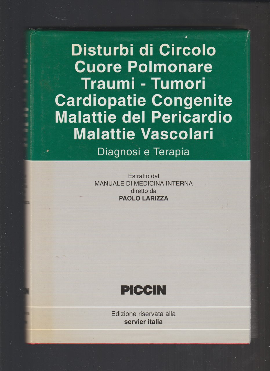 DISTURBI DI CIRCOLO CUORE POLMONARE TRAUMI - TUMORI CARDIOPATIE CONGENITE …