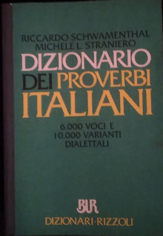 Dizionario dei proverbi italiani con alcune varianti dialettali | Immagine Gallery 3