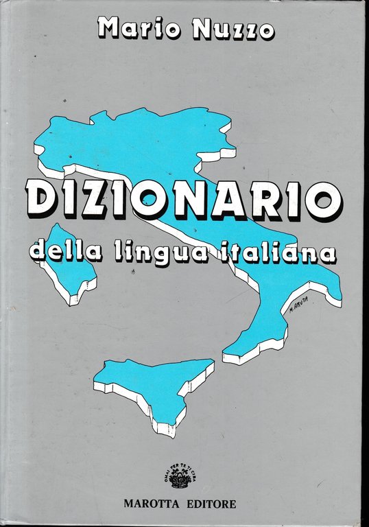 Dizionario della Lingua Italiana.