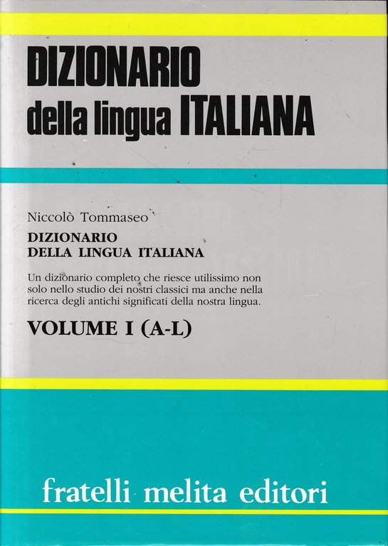 Dizionario della lingua italiana, due volumi.