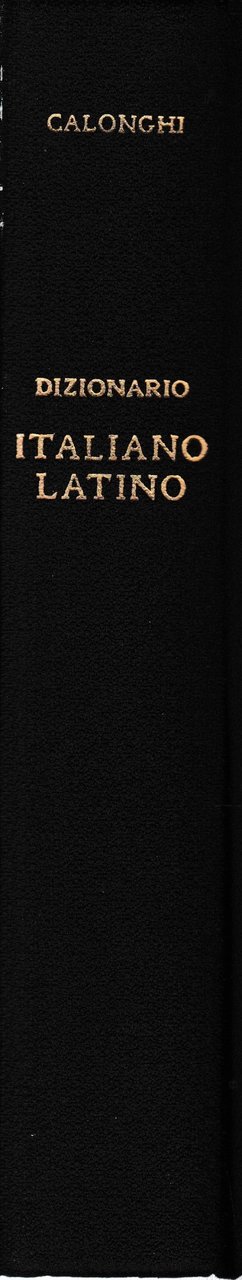 Dizionario della lingua latina. II volume Italiano-Latino. | Immagine principale