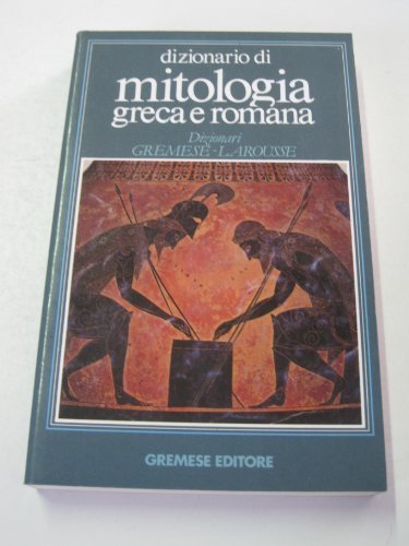 Dizionario della mitologia greca e romana.