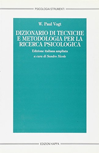 Dizionario di tecniche e metodologia per la ricerca psicologica