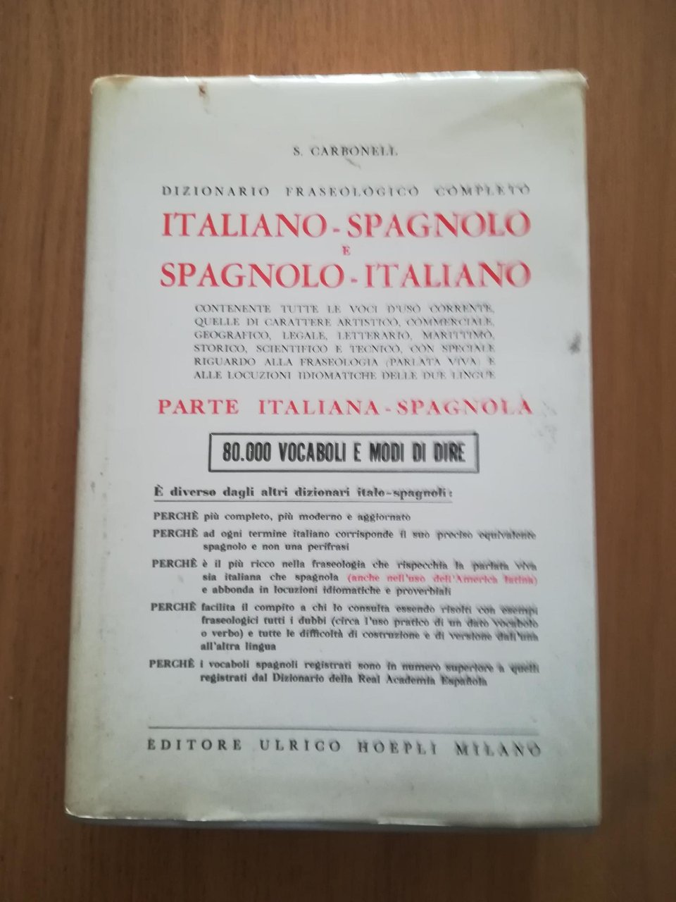 Dizionario fraseologico completo italiano-spagnolo e spagnolo-italiano. parte italiana-spagnola