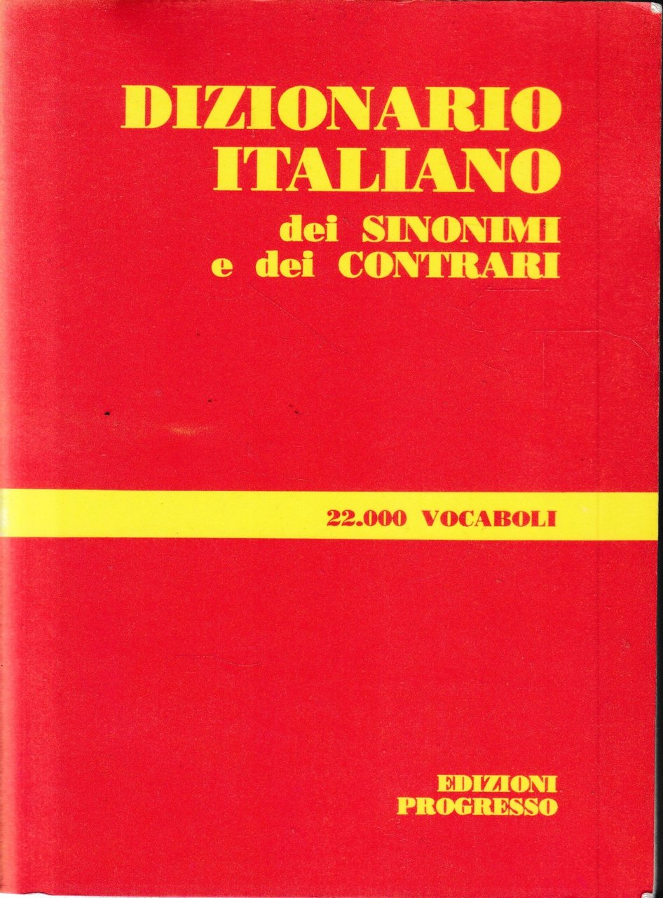 Dizionario Italiano dei sinonimi e dei contrari.