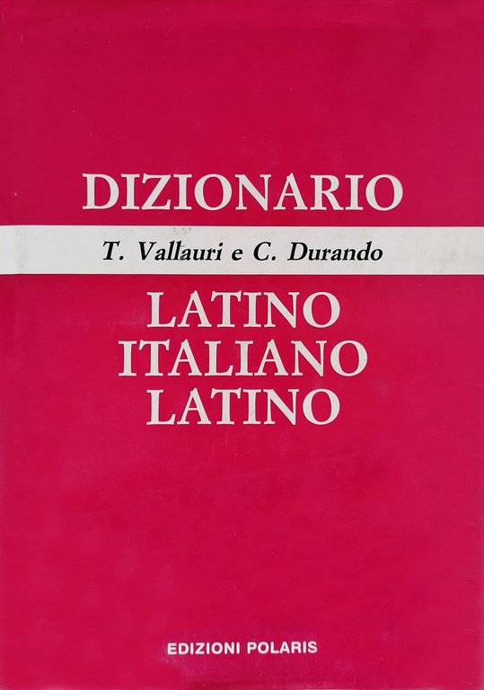 DIZIONARIO ITALIANO/LATINO/ITALIANO