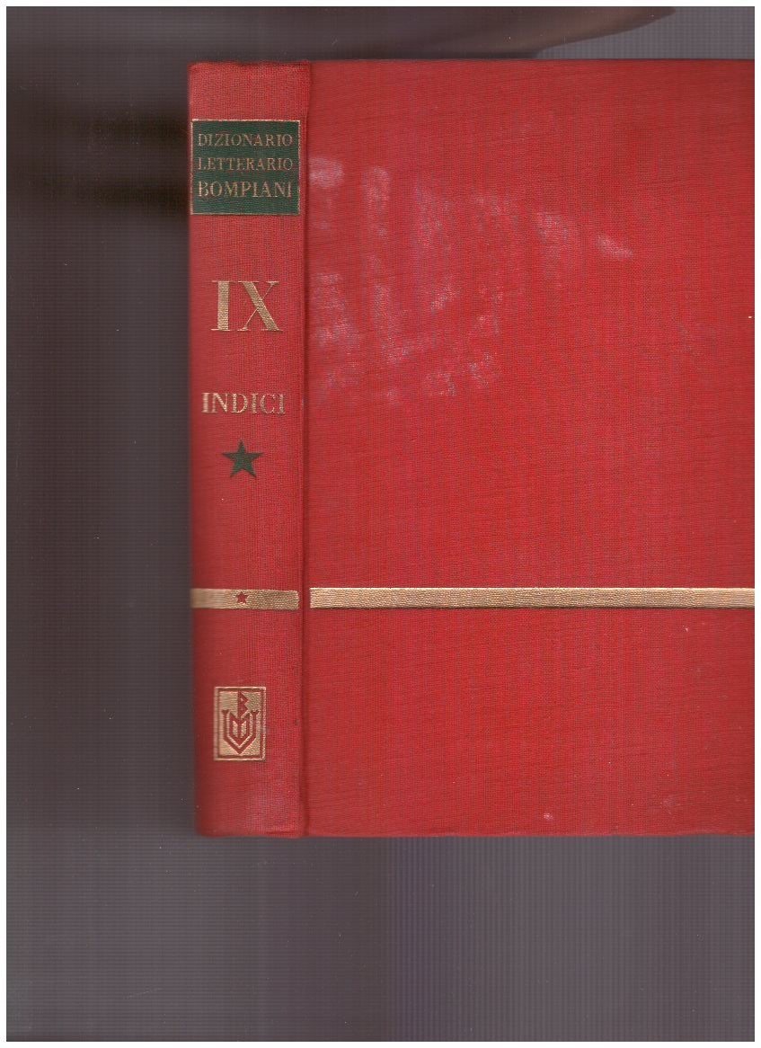 Dizionario Letterario Bompiani delle Opere e dei Personaggi Vol.IX Indici | Immagine principale