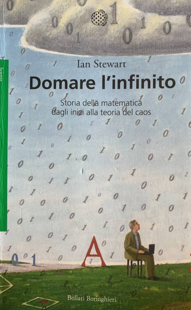 Domare l'infinito. Storia della matematica dagli inizi alla teoria del …