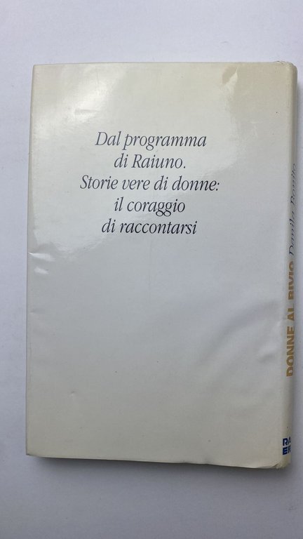 Donne al bivio. Il coraggio di raccontarsi