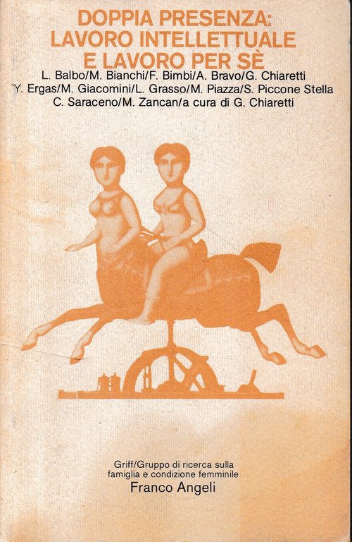 Doppia presenza: lavoro intellettuale e lavoro per sè