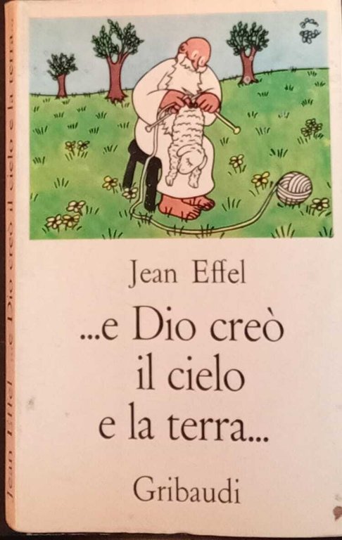 ...e Dio creò il cielo e la terra...
