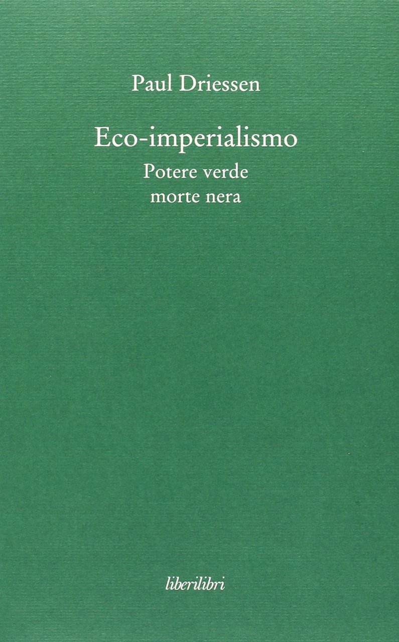 Eco-imperialismo. Potere verde, morte nera | Immagine principale