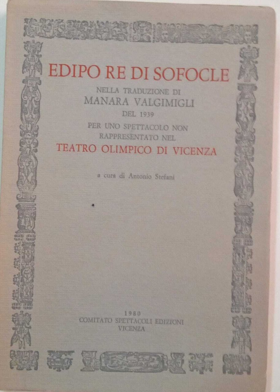 Edipo re di Sofocle.Traduzione di Manara Valgimigli del 1939 per …
