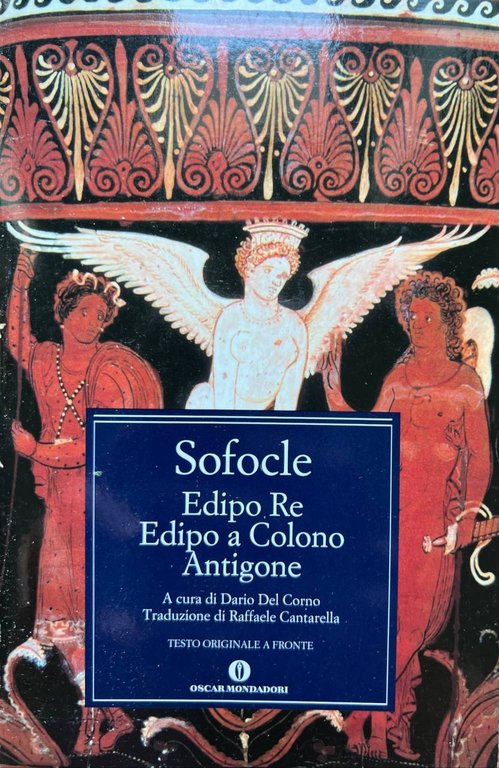 Edipo re ; Edipo a Colono ; Antigone