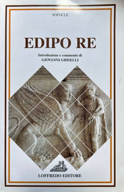 Edipo re. Per il Liceo classico