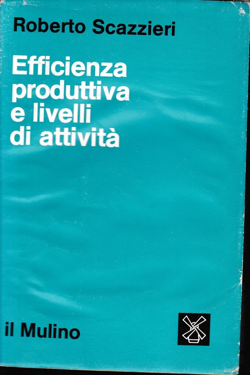 Efficienza produttiva e livelli di attività