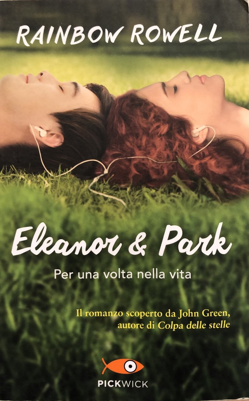 Eleanor &amp; Park. Per una volta nella vita