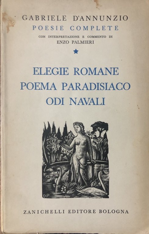 Elegie romane. Poema paradisiaco. Odi navali.