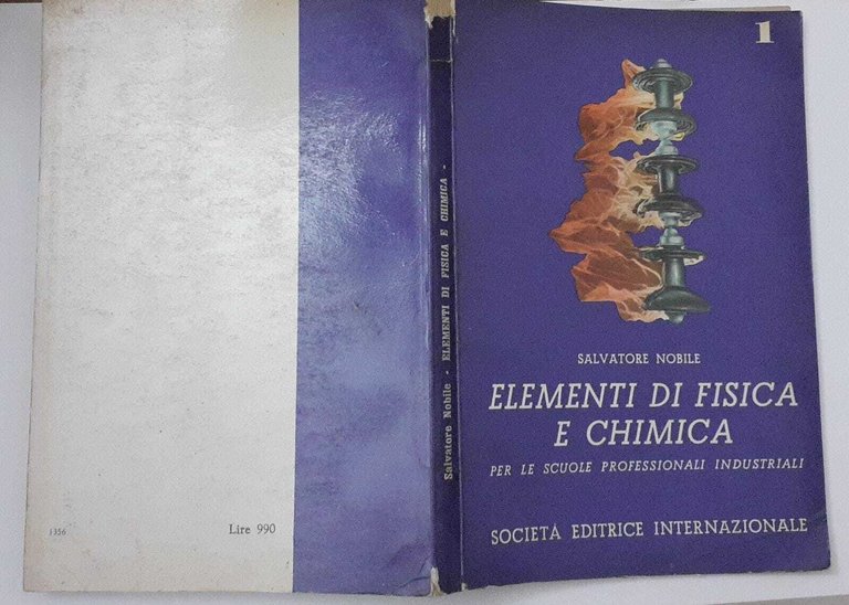 Elementi di fisica e chimica. Volume 1 Meccanica. Termologia. Mezzi di trasporto